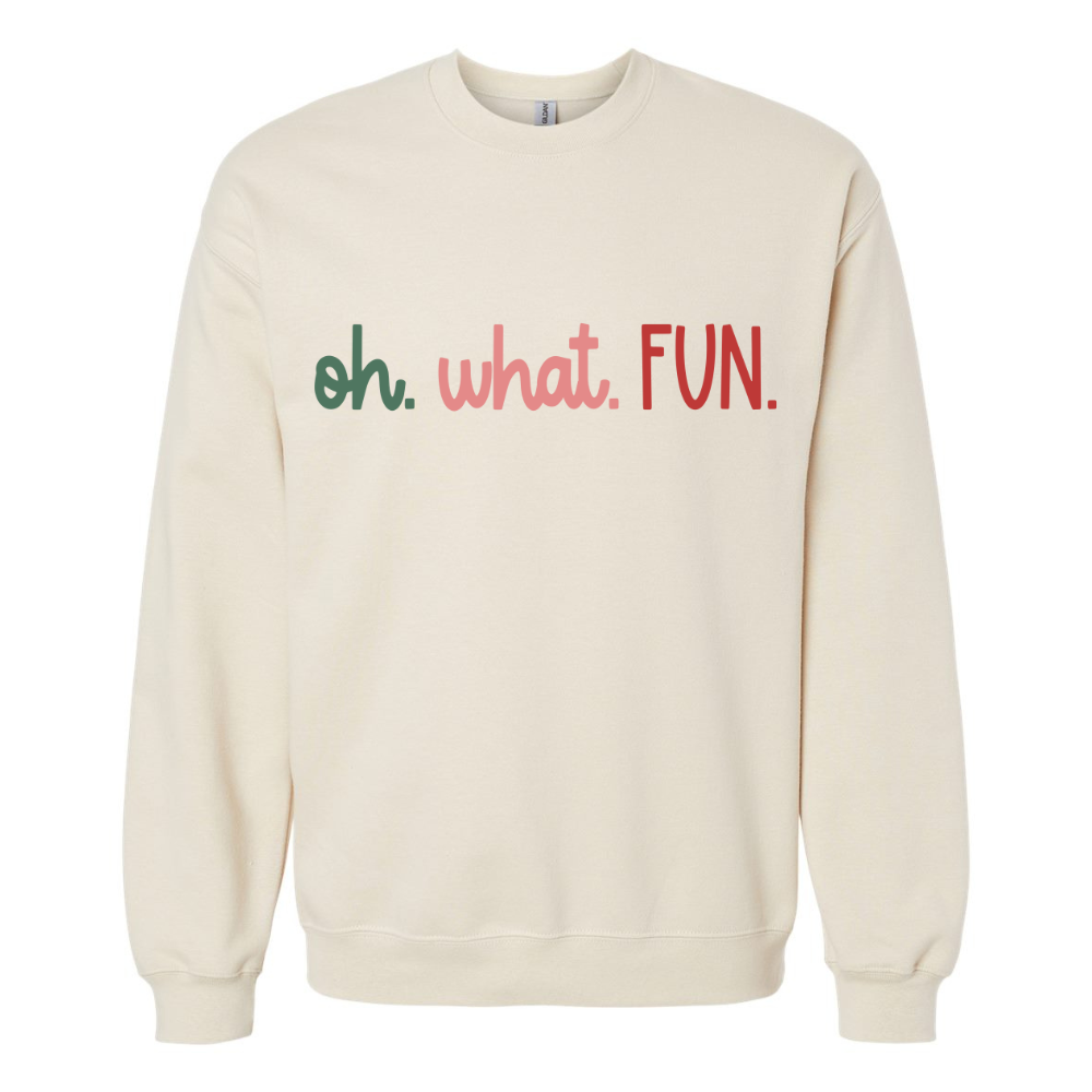 Oh What FUN Crewneck