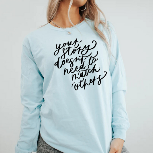 Your Story Custom Long Sleeve