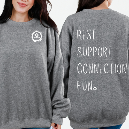 Rest, Support, Connection & Fun Crewneck