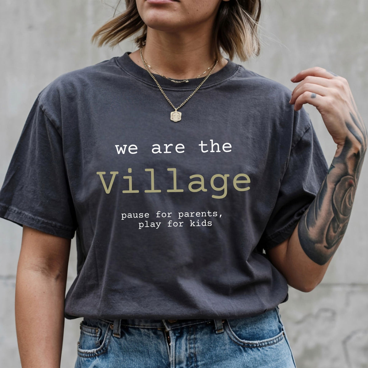 We are the Village tshirt